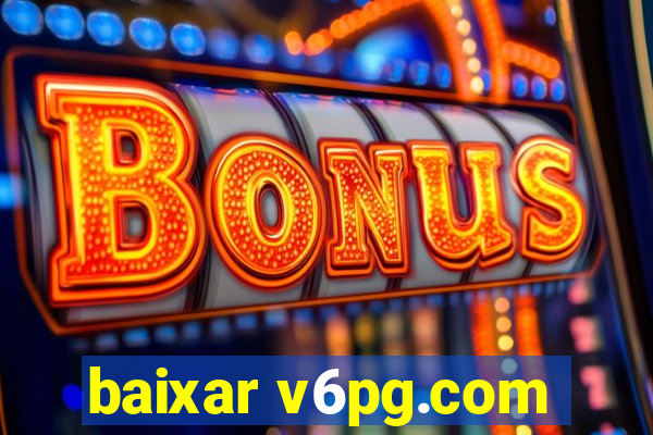 baixar v6pg.com